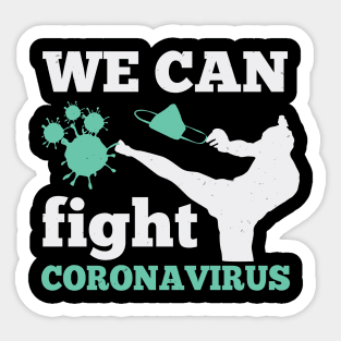 We Can Fight Coronavirus Sticker